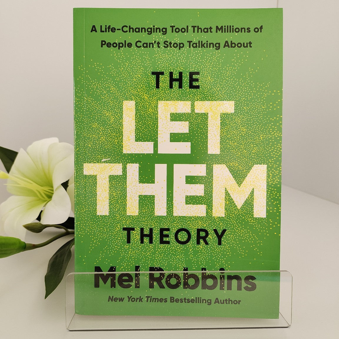 The Let Them Theory: A Life-Changing Tool That Millions of People Can't Stop Talking About